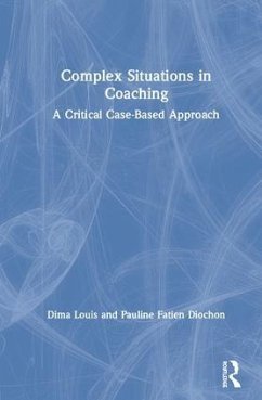 Complex Situations in Coaching - Louis, Dima; Fatien Diochon, Pauline