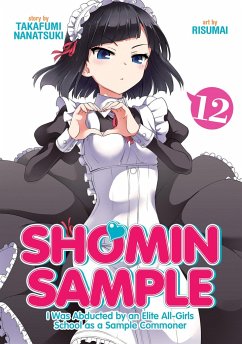 Shomin Sample: I Was Abducted by an Elite All-Girls School as a Sample Commoner Vol. 12 - Takafumi, Nanatsuki