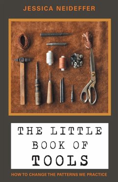 The Little Book of Tools - Neideffer, Jessica