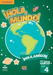 ¡Hola, Mundo!, ¡Hola, Amigos! Level 4 Student's Book Plus Eleteca - Gago, Inmaculada; Valero, Pilar