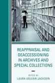 Reappraisal and Deaccessioning in Archives and Special Collections