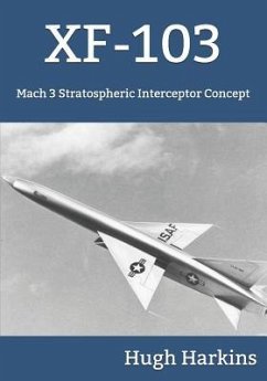 Xf-103: Mach 3 Stratospheric Interceptor Concept - Harkins, Hugh