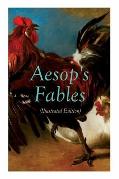 THE Aesop's Fables (Illustrated Edition): Amazing Animal Tales for Little Children - Aesop; Winter, Milo