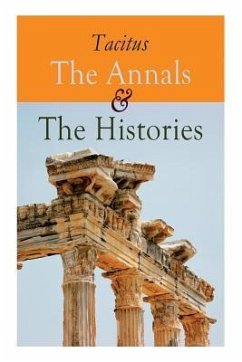 The Annals & The Histories - Tacitus; Church, Alfred John; Brodribb, William Jackson