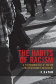 The Habits of Racism