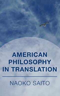 American Philosophy in Translation - Saito, Naoko