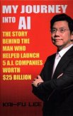 My Journey Into AI: The Story Behind the Man Who Helped Launch 5 A.I. Companies Worth $25 Billion