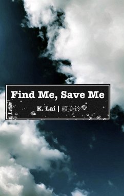 Find Me, Save Me - Lai, K.