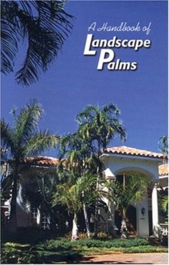 A Handbook of Landscape Palms - Allyn, Jan