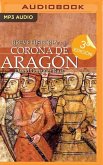 Breve Historia de la Corona de Aragón (Narración En Castellano)