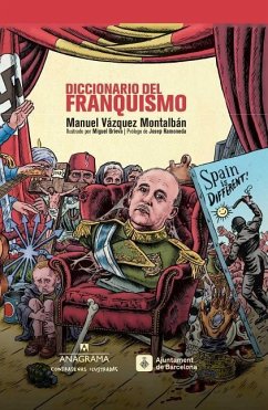 Diccionario del Franquismo - Montalban, Manuel Vazquez