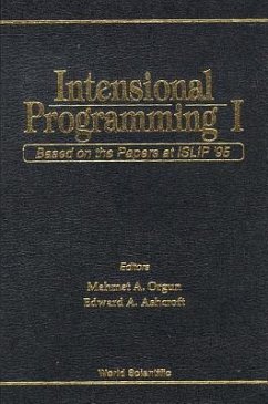 Intensional Programming I: Based on the Papers at Islip '95