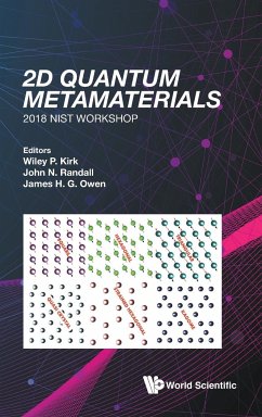 2D QUANTUM METAMATERIALS - Wiley P Kirk, John N Randall & James H G