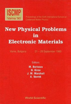 New Physical Problems in Electronic Materials - Proceedings of the 6th Iscmp