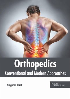 Orthopedics: Conventional and Modern Approaches