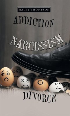 Addiction Narcissism Divorce - Thompson, Haley