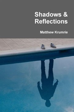 Shadows & Reflections - Krumrie, Matthew