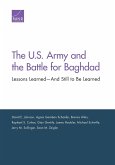 The U.S. Army and the Battle for Baghdad: Lessons Learned-And Still to Be Learned