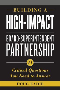 Building a High-Impact Board-Superintendent Partnership - Eadie, Doug