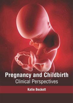 Pregnancy and Childbirth: Clinical Perspectives