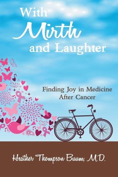 With Mirth and Laughter - Thompson Buum M. D., Heather