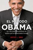 El Método Obama: Las 100 Claves Comunicativas del Hombre Que Han Revolucionado el Mundo