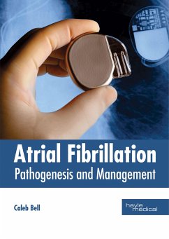 Atrial Fibrillation: Pathogenesis and Management
