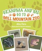 Grandma and Me Go to Mill Mountain Zoo
