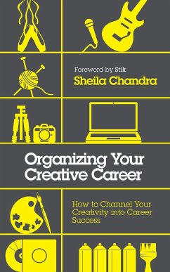 Organizing Your Creative Career - Chandra, Sheila