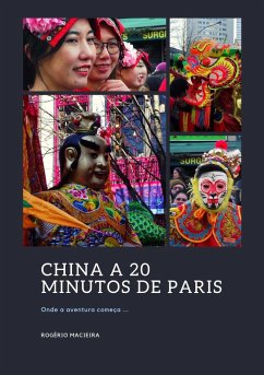 China a 20 Minutos de Paris - Sousa Macieira, Rogério Manuel