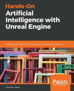 Hands-On Artificial Intelligence with Unreal Engine - Sapio, Francesco