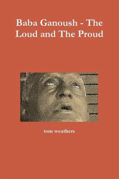 Baba Ganoush - The Loud and The Proud - Weathers, Tom
