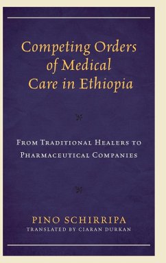 Competing Orders of Medical Care in Ethiopia - Schirripa, Pino