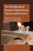 The Handbook of Dewey's Educational Theory and Practice