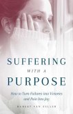 Suffering with a Purpose