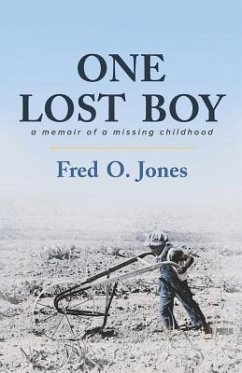 One Lost Boy: A Memoir of a Missing Childhood - Jones, Fred O.
