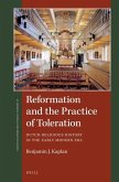 Reformation and the Practice of Toleration: Dutch Religious History in the Early Modern Era