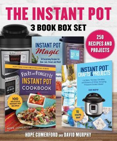 Instant Pot 3 Book Box Set: 250 Recipes and Projects, 3 Great Books, 1 Low Price! - Comerford, Hope; Murphy, David