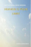 Heaven is your limit