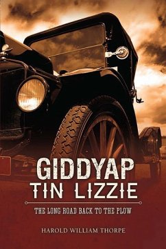 Giddyap Tin Lizzie - Thorpe, Harold William