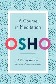 A Course in Meditation