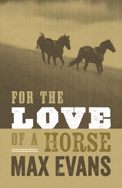 For the Love of a Horse - Evans, Max