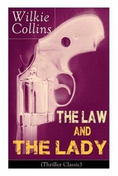 The Law and The Lady (Thriller Classic) - Collins, Wilkie