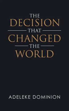 The Decision That Changed the World