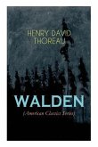 WALDEN (American Classics Series): Life in the Woods - Reflections of the Simple Living in Natural Surroundings