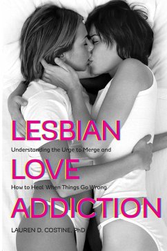 Lesbian Love Addiction - Costine, Lauren D.