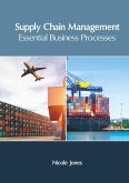 Supply Chain Management: Essential Business Processes