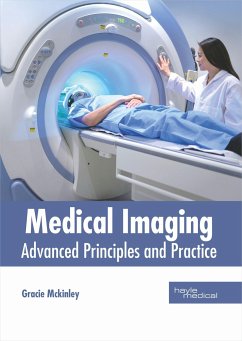 Medical Imaging: Advanced Principles and Practice