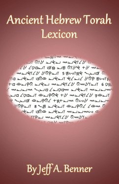 Ancient Hebrew Torah Lexicon - Benner, Jeff A.