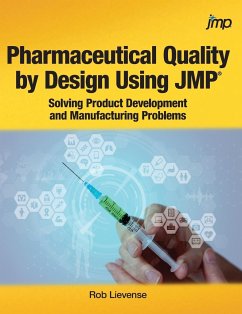 Pharmaceutical Quality by Design Using JMP - Lievense, Rob